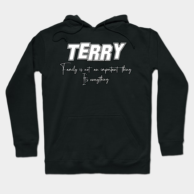 Terry Second Name, Terry Family Name, Terry Middle Name Hoodie by Tanjania